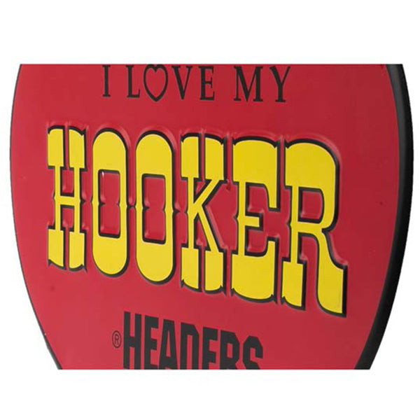 Die-cut embossed metal sign I LOVE MY HOOKER [Tin Sign]