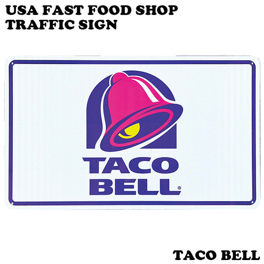 USA fast food shop traffic sign [TACO BELL]